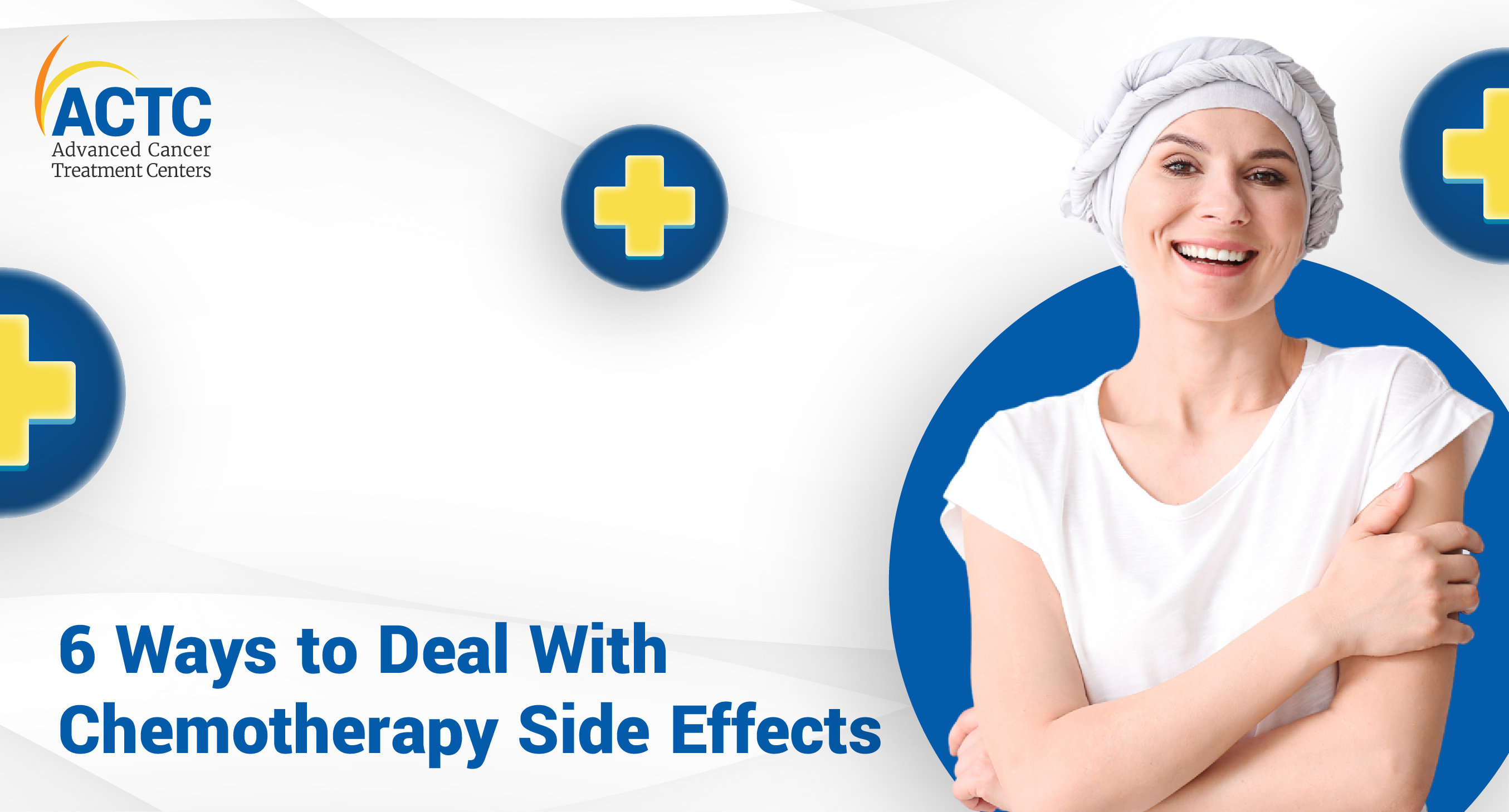 6 Ways to Deal With Chemotherapy Side Effects 