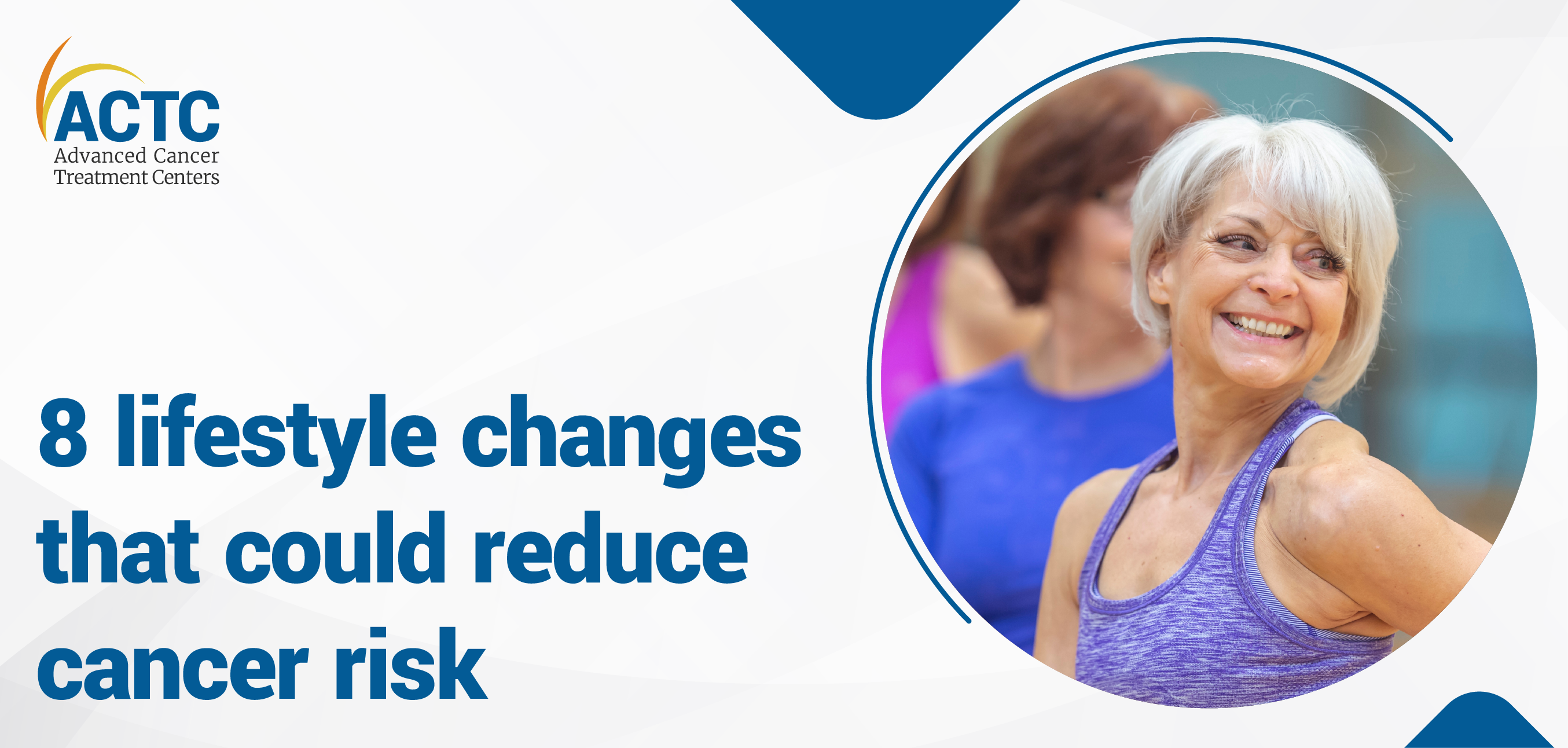 8 Lifestyle changes that could reduce cancer risk