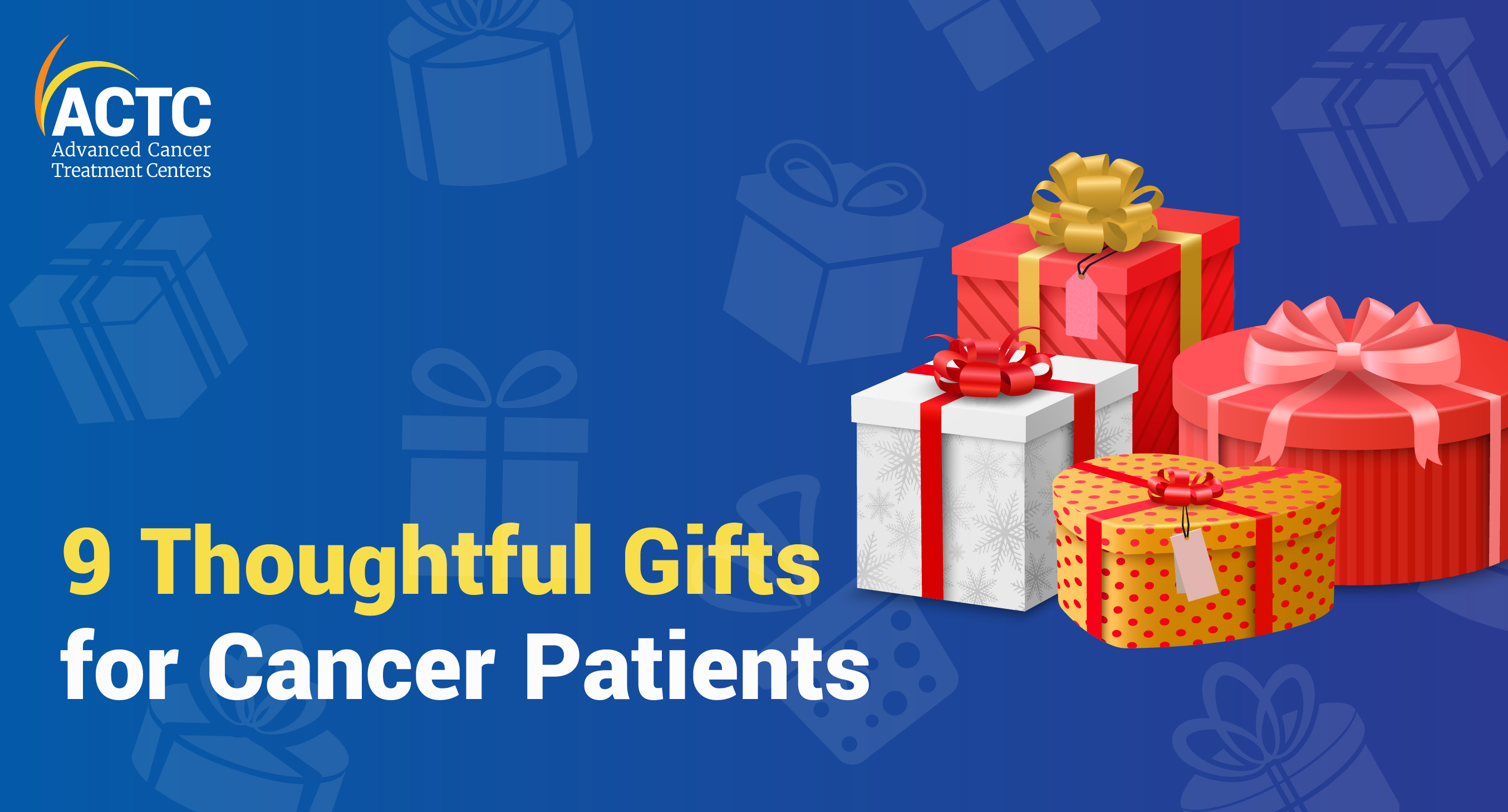 9 Thoughtful and helpful gift ideas for cancer patients
