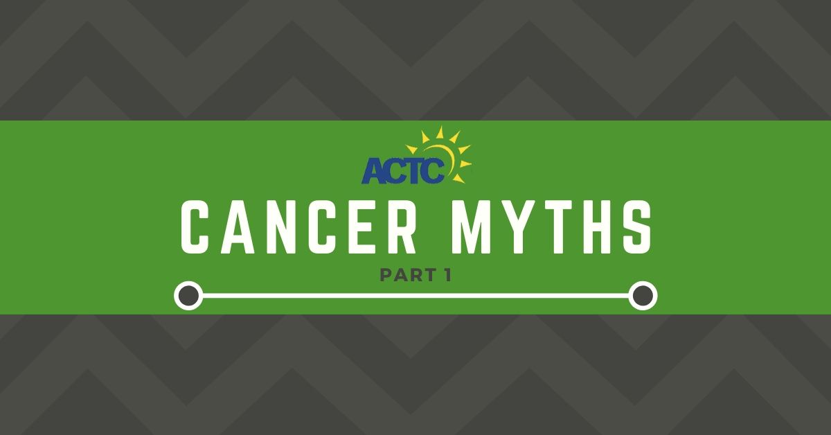 cancer-myths-part-1
