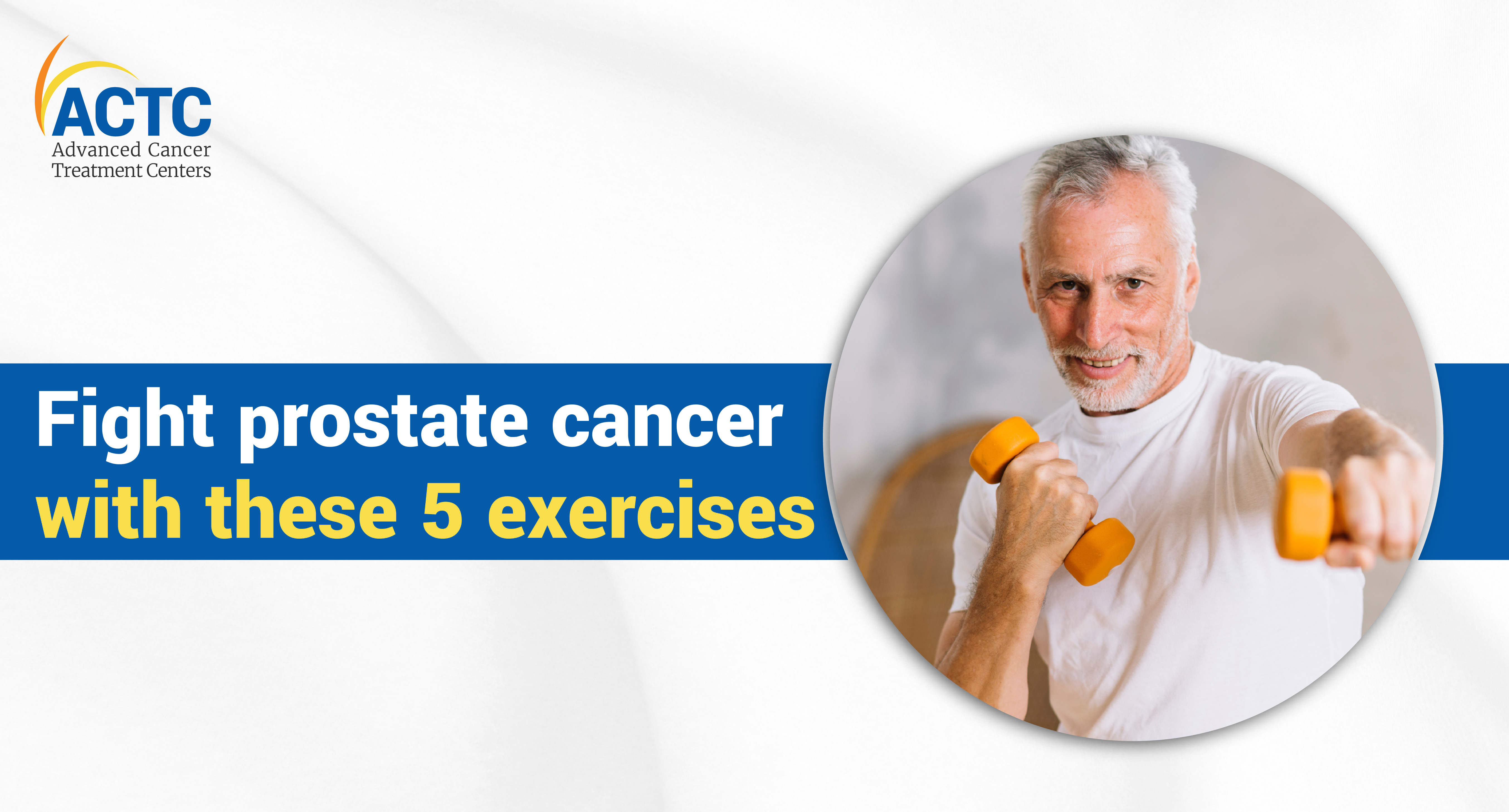 Fight prostate cancer with these 6 exercises