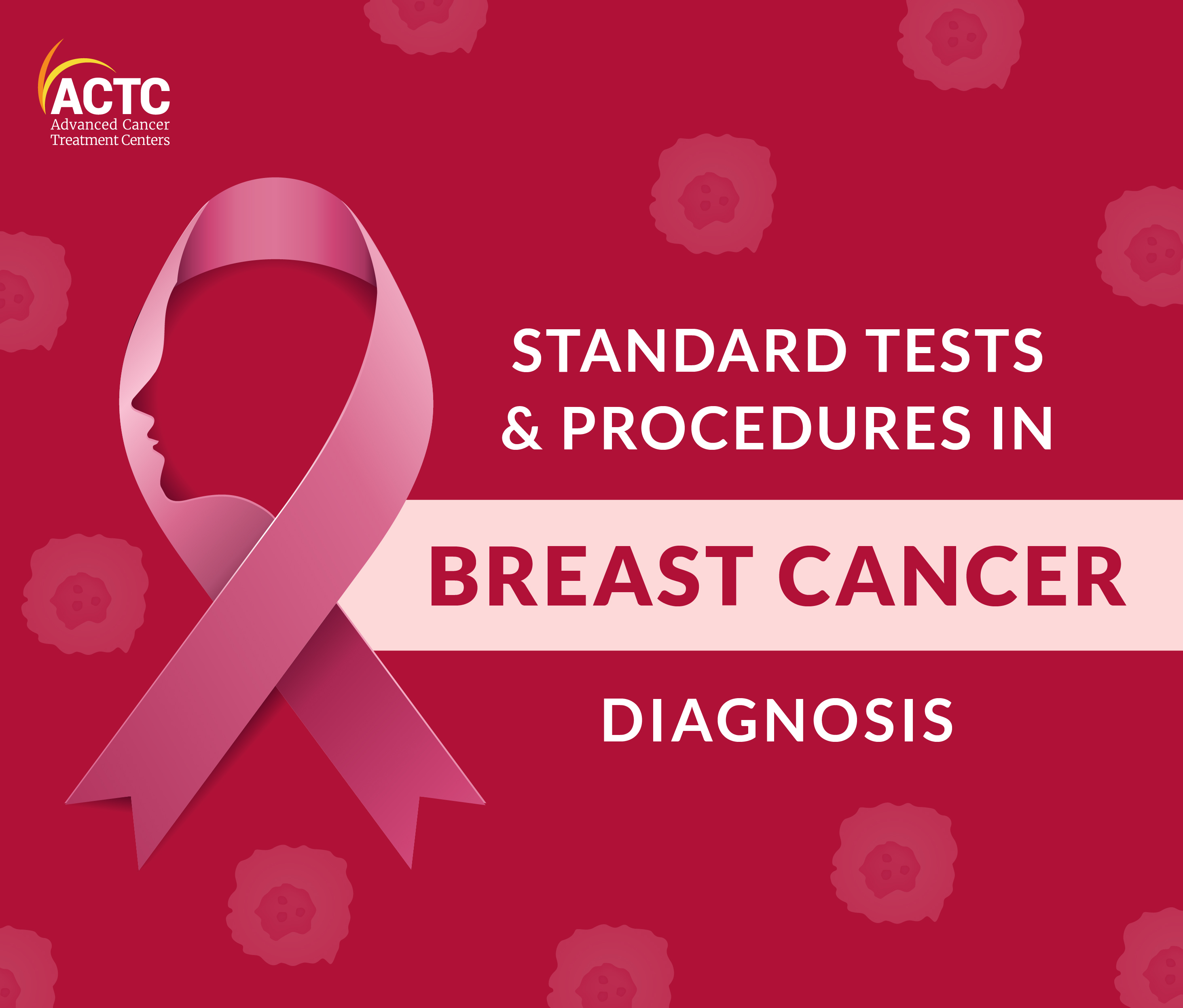 8 Standard Tests And Procedures In Breast Cancer Diagnosis